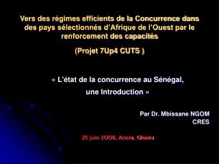 « L'état de la concurrence au Sénégal, une Introduction » Par Dr. Mbissane NGOM CRES