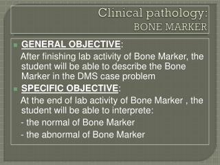 Clinical pathology: BONE MARKER