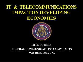 IT &amp; TELECOMMUNICATIONS IMPACT ON DEVELOPING ECONOMIES