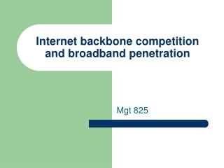 Internet backbone competition and broadband penetration