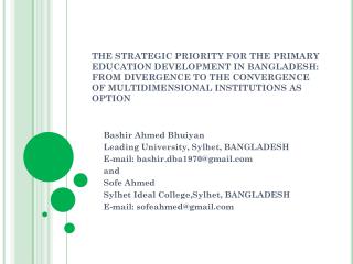 Bashir Ahmed Bhuiyan Leading University, Sylhet, BANGLADESH E-mail: bashir.dba1970@gmail and