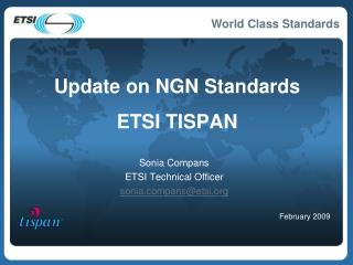 Update on NGN Standards ETSI TISPAN