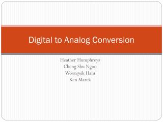 Digital to Analog Conversion