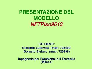 PRESENTAZIONE DEL MODELLO NFTPIso9613
