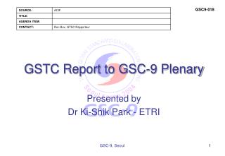 GSTC Report to GSC-9 Plenary