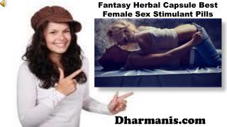 Fantasy Herbal Capsule Best Female Sex Stimulant Pills