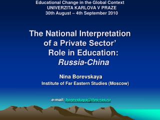 Nina Borevskaya Institute of Far Eastern Studies (Moscow) e-mail: borevskaya@ifes-ras.ru