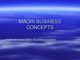 MAORI BUSINESS CONCEPTS