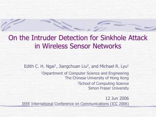 On the Intruder Detection for Sinkhole Attack in Wireless Sensor Networks