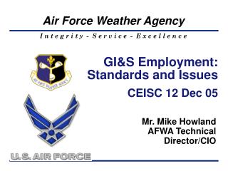 GI&amp;S Employment: Standards and Issues CEISC 12 Dec 05