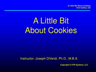 A Little Bit About Cookies