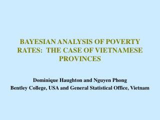 BAYESIAN ANALYSIS OF POVERTY RATES: THE CASE OF VIETNAMESE PROVINCES