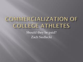 Commercialization of college athletes