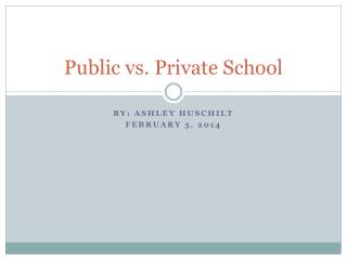 Public vs . Private School