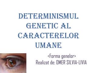 Determinismul genetic al caracterelor umane