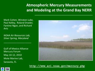 Atmospheric Mercury Measurements and Modeling at the Grand Bay NERR