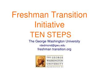 Freshman Transition Initiative TEN STEPS