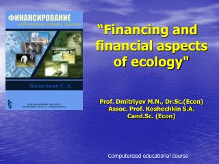 “ Financing and financial aspects of ecology &quot;