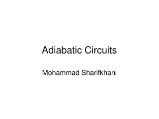 Adiabatic Circuits