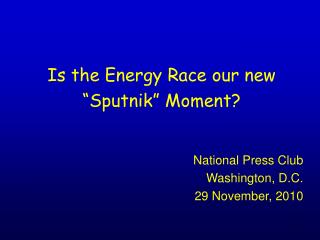 Is the Energy Race our new “Sputnik” Moment?