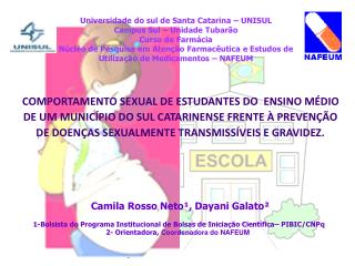 U niversidade do sul de Santa Catarina – UNISUL Campus Sul – Unidade Tubarão Curso de Farmácia