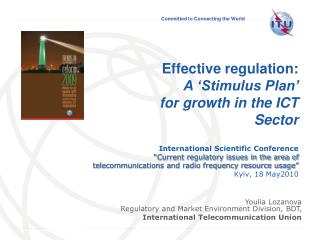 Effective regulation: A ‘Stimulus Plan’ for growth in the ICT Sector