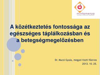 A közétkeztetés fontossága az egészséges táplálkozásban és a betegségmegelőzésben