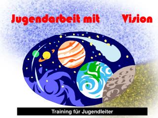 Jugendarbeit mit 		Vision