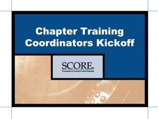 Chapter Training Coordinators Kickoff