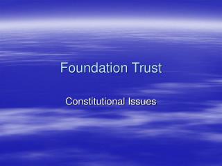 Foundation Trust