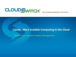 Faster , More Scalable Computing in the Cloud