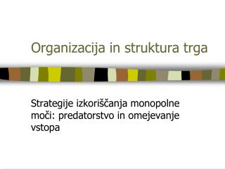 Organizacija in struktura trga