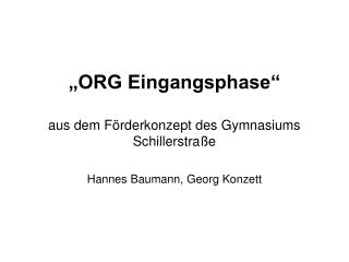 „ORG Eingangsphase“ aus dem Förderkonzept des Gymnasiums Schillerstraße