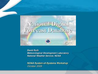 David Ruth Meteorological Development Laboratory National Weather Service, NOAA