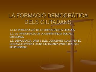 LA FORMACIÓ DEMOCRÀTICA DELS CIUTADANS