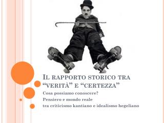 Il rapporto storico tra “verità” e “certezza”