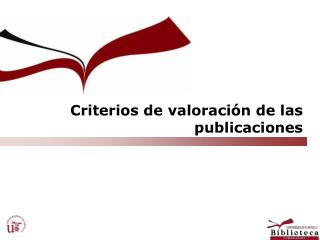 Criterios de valoración de las publicaciones