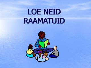 LOE NEID RAAMATUID