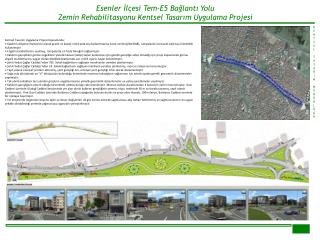 Esenler İlçesi Tem-E5 Bağlantı Yolu Zemin Rehabilitasyonu Kentsel Tasarım Uygulama Projesi