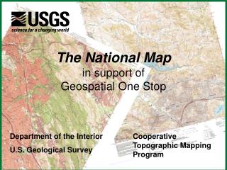 The National Map in support of Geospatial One Stop