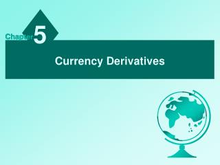 Currency Derivatives