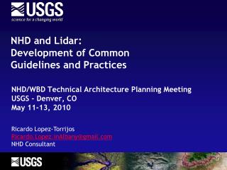 NHD and Lidar : Development of Common Guidelines and Practices