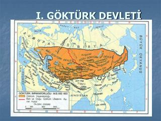 I. GÖKTÜRK DEVLETİ