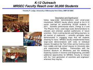 K-12 Outreach MRSEC Faculty Reach over 30,000 Students