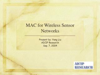 MAC for Wireless Sensor Networks