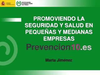 PROMOVIENDO LA SEGURIDAD Y SALUD EN PEQUEÑAS Y MEDIANAS EMPRESAS Prevencion 10 .es