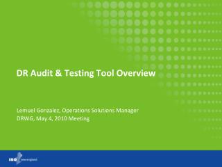 DR Audit &amp; Testing Tool Overview