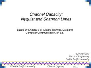 Channel Capacity: Nyquist and Shannon Limits