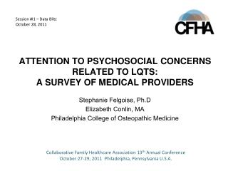 ATTENTION TO PSYCHOSOCIAL CONCERNS RELATED TO LQTS: A SURVEY OF MEDICAL PROVIDERS