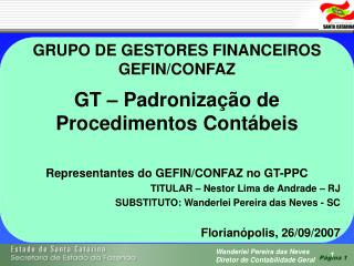 GRUPO DE GESTORES FINANCEIROS GEFIN/CONFAZ GT – Padronização de Procedimentos Contábeis